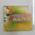 Strange and Beautiful – 40 Astounding Tracks